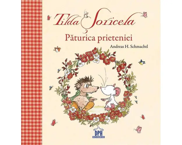 Tilda Soricela - Paturica prieteniei - Andreas H. Schmachtl - carte