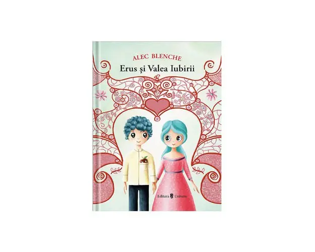 Erus si Valea Iubirii - Alec Blenche