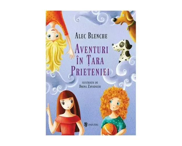 Aventuri in Tara Prieteniei - Alec Blenche