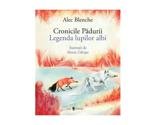 Cronicile Padurii, Legenda lupilor albi - Alec Blenche
