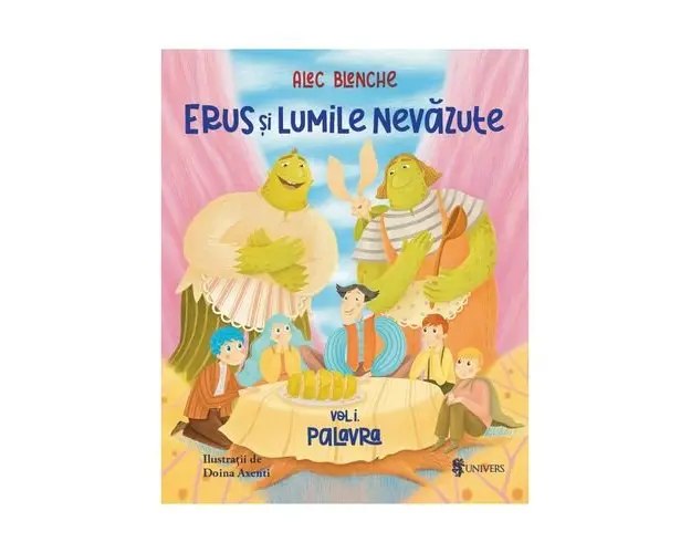 Erus si Lumile Nevazute - Alec Blenche - vol.1 - Palavra