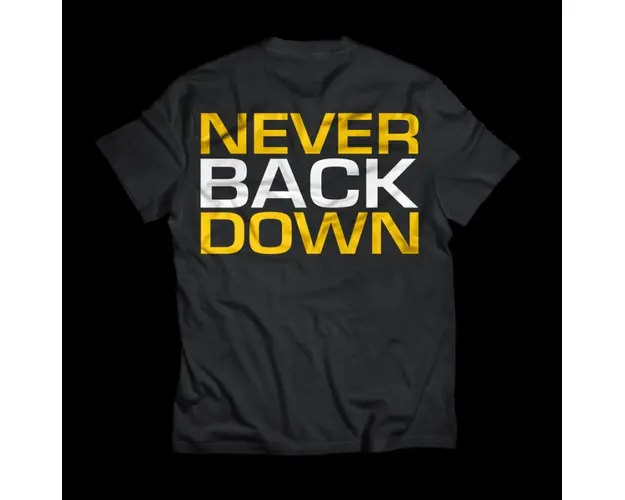 Dedicated T-Shirt never back down